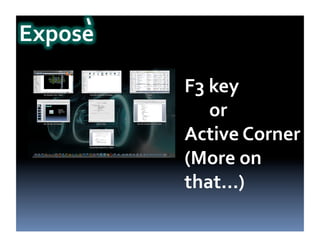 F3
key
or
Active
Corner
(More
on
that…)