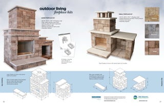 SMALL FIREPLACE KIT

                                                                                                                                                                                                                 • 40 W x 32 D x 70 H" (Fireplace only)
                                                                LARGE FIREPLACE KIT                                                                                                                              • Quality Rockwood and Silver Creek products           Santa Fe
                                                                                                                                                                                                                 • Firebrick lined interior
                                                                • 60 W x 36 D x 102" H (Fireplace only)                                                                                                          • Assembly required
                                                                • High quality stainless steel insert
                                                                • Chimney pipe with spark suppressor
                                                                • Rated for wood or gas
                                                                • Stainless log grate & mesh screen
                                                                • Assembly required




                                                                                                                                                                                                                                                                       Bluestone




                                                                                                                                                                                                                                                                          Desert




                                                                                                     All Outdoor Living Kits
                                                                                                     come with easy to
                                                                                                     read course-by-course
                                                                                                     instructions.                               Small Fireplace kit shown with optional hearth and woodbox.




                      Large Fireplace kit shown with optional                                                                  Kits come complete with
                      hearth and woodbox.                                                                                      everything you need to build
                                                                                                                               on a properly prepared base.
fireplace kits




                                                                                                                                                                                                                                                                                        fireplace kits
                                                                                                                               Masonry adhesive included.
                      Easy to build outdoor living fireplace
                      kits are made with high quality
                      Rockwood and Silver Creek
                      Stoneworks products.




                                                                                                                                                              Rockwood products are made from high density, solid colored concrete for
                                                                                                                                                              lasting appearance and durability. As with any concrete product, colors can
                                                                                                                                                              vary widely in production. Photos shown are close representatives of each
                                                                                                                                                              color. Always select color from actual samples.

                                                                                                                                                              www.rockwoodwalls.com                                                                  www.macpinc.com
                 26                                                                                                                                                                                                                                                                27
 