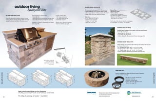 SILVER CREEK PATIO KITS

                                                                                                                                                                  We’ve put our very popular 6' x 12' pattern on                             Colors/Tiles:
                                                                                                                                                                  a single pallet so you’ll never be short or long                           • Bluestone (Slate)
                                                                                                                                                                  a tile on your patio or walkway project. To create                         • Chilton (Slate)
                                                                                                                                                                  a larger patio, just order additional pallets.                             • Prairie Blend (Limestone)
                             ISLAND BAR/GRILL KITS                             Three designs to choose from:                      • 92 W x 36 D x 46"                                                                                        • Iron Mountain (Slate, Limestone)
                                                                               • Island Bar Kit                                   • 30" deep countertop           Patio Kits:                                                                • Western Buff (Slate, Limestone)
                             These 8' islands are a perfect solution for any   • Island Bar/Grill Kit w/stainless storage door    • 18" deep raised bar top       6' x 12' patio kit = 72 sq. ft.                                              See page 23 for colors.
                             outdoor kitchen and bar design. Made with high-   • Island Bar/Grill Kit w/refrigerator opening      • Assembly required             - Fourteen 12” x 12" tiles
                             quality Rockwood and Silver Creek products.                                                                                          - Thirteen 12” x 24" tiles                                                 You’ll use all the tiles so there’s no overages,
                                                                               Available in: Santa Fe, Bluestone and Desert       Shown with a Vermont Castings   - Eight 24” x 24" tiles                                                    no underages, no cutting — no hassles.
                                                                               (see page 25).                                     3-burner stainless gas grill.


                                                                                                                                                                                                                                                                       VINTAGE PILLAR KITS

                                                                                                                                                                                                                                                                       Vintage pillars available in two widths, with and without Silver
                                                                                                                                                                                                                                                                       Creek Chiseled Caps
                                                                                                                                                                                                                                                                       • Small Pillar: 21 W x 48" H
                                                                                                                                                                                                                                                                       • Large Pillar: 27 W x 48" H
                                                                                                                                                                                                                                                                       • Colors: Santa Fe, Bluestone and Desert (see page 25).




                                                                                                                                                                                                                                                                       VINTAGE SEAT WALL KITS

                                                                                                                                                                                                                                                                       These Vintage seat wall kits make ordering and building fast and sim-
                                                                                                                                                                                                                                                                       ple. Caps not included.
                                                                                                                                                                                                                                                                       • 16" Straight Seat Wall: 205" L x 16" H (17' long)
                                                                                                                                                                                                                                                                       • 24" Straight Seat Wall: 136" L x 24" H (11.3' long)
                                                                                                                                                                                                                                                                       • 24" Radius Seat Wall: 180" L x 24" H (15' long)
                                                                                                                                                                                                                                                                       • Colors: Santa Fe, Bluestone and Desert (see page 25).




                                                                                                        All Outdoor Living Kits
                                                                                                             come with easy to
                                                                                                        read course-by-course
                                                                                                                  instructions.




                                                                                                                                                                                                                                                                FIRE RING KIT
island bar/grill kits




                                                                                                                                                                                                                                                                                                                                                    outdoor living kits
                                                                                                                                                                                                                                                                Easy to assemble Fire Rings will be the center of attention
                                                                                                                                                                                                                                                                on cool summer evenings.

                                                                                                                                                                                                                                                                                        • 48 W x 12" H (32" interior dia.)
                                                                                                                                                                                                                                                                                        • Includes steel ring
                                                                                                                                                                                                                                                                                        • Optional cooking grate
                                                                                                                                                                                                                                                                                        • Colors: Santa Fe, Bluestone and
                                                                                                                                                                                                                                                                                          Desert (see page 25).




                                                     Easy-to-build outdoor living kits from Rockwood                                                                                                Rockwood products are made from high density, solid colored concrete for
                                                     take the guesswork and hassle out of hardscape construction.                                                                                   lasting appearance and durability. As with any concrete product, colors can
                                                                                                                                                                                                    vary widely in production. Photos shown are close representatives of each
                                                                                                                                                                                                    color. Always select color from actual samples.

                                                     No cutting, no guessing, no hassles — no problem!                                                                                              www.rockwoodwalls.com                                                                              www.macpinc.com
                        28                                                                                                                                                                                                                                                                                                                     29
 
