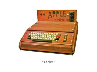 Fig.1 Apple I