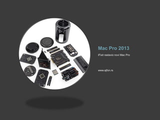 Mac Pro 2013
iFixit rastavio novi Mac Pro

www.ajfon.rs

 