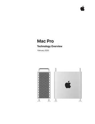 Mac Pro
Technology Overview
February 2020
 