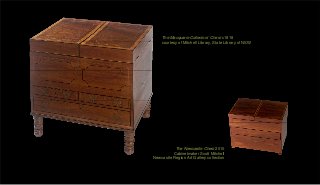 The Macquarie Collectors’ Chest c1818
    courtesy of Mitchell Library, State Library of NSW




           The Newcastle Chest 2010
          Cabinetmaker Scott Mitchell
Newcastle Region Art Gallery collection
 