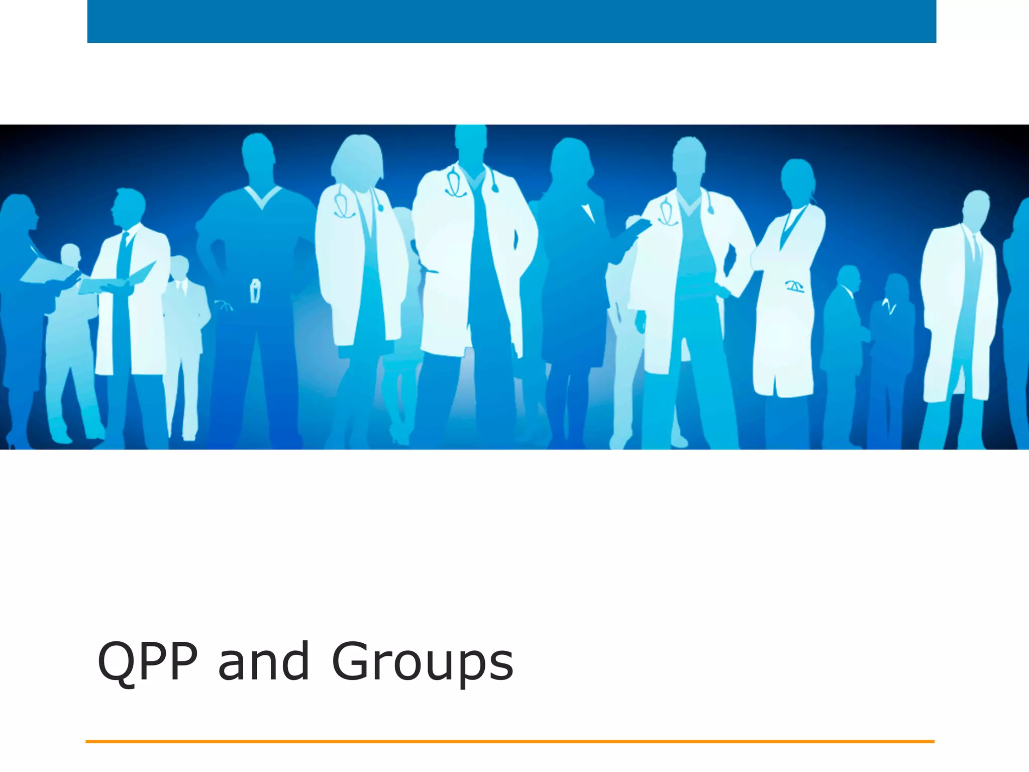 QPP and Groups
 
