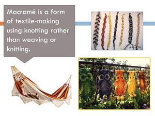 Project #3: Online Process- Macrame | PPTX