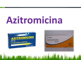 Azitromicina
 