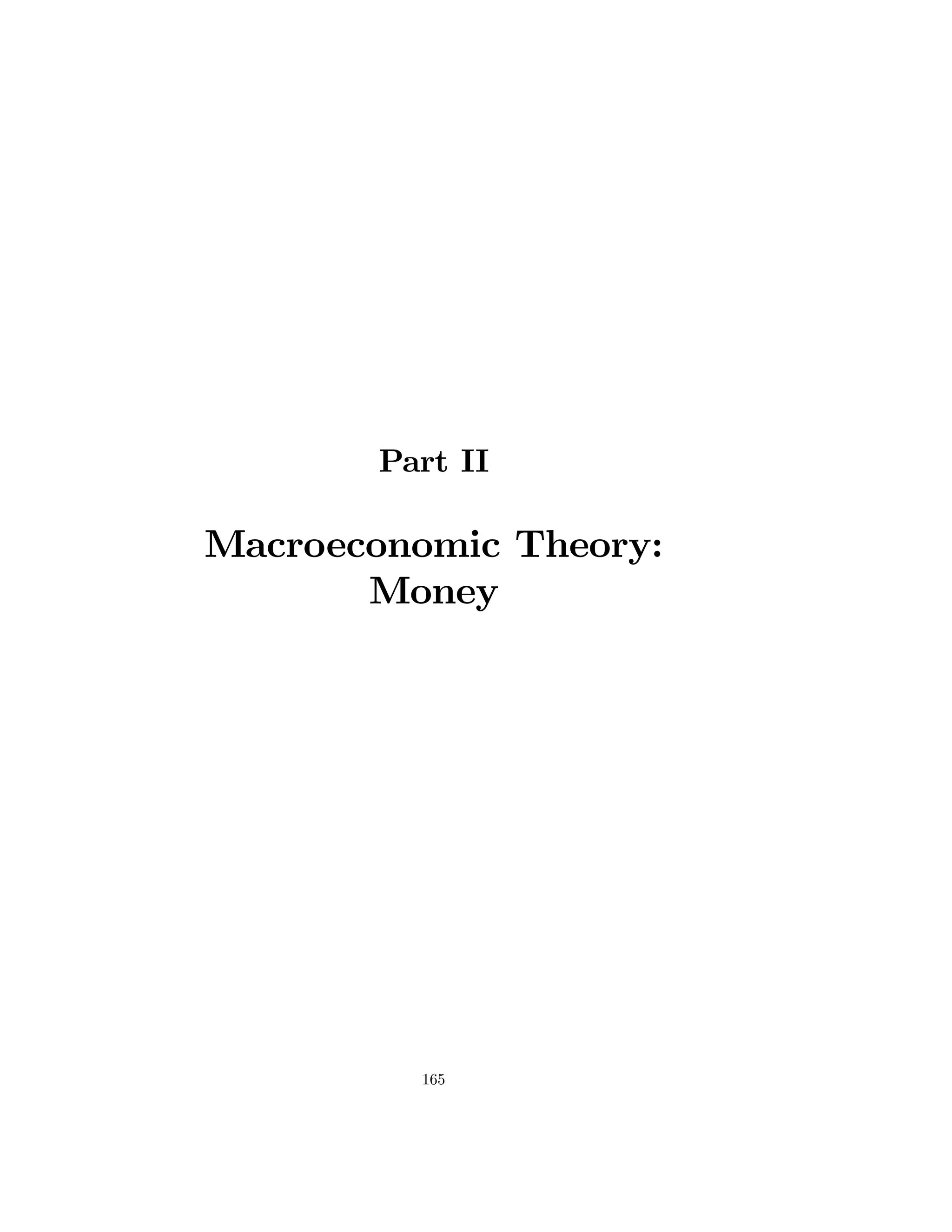 Part II

Macroeconomic Theory:
Money

165

 