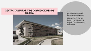 • Arquitectos Konrad
Brunner Arquitectos
• Ubicación Cl. 3a #1
Este-11 a 1 Este-79,
Cajicá, Cundinamarca,
Colombia
 