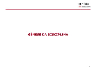 GÉNESE DA DISCIPLINA
12
 