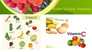 Water Soluble Vitamins
 