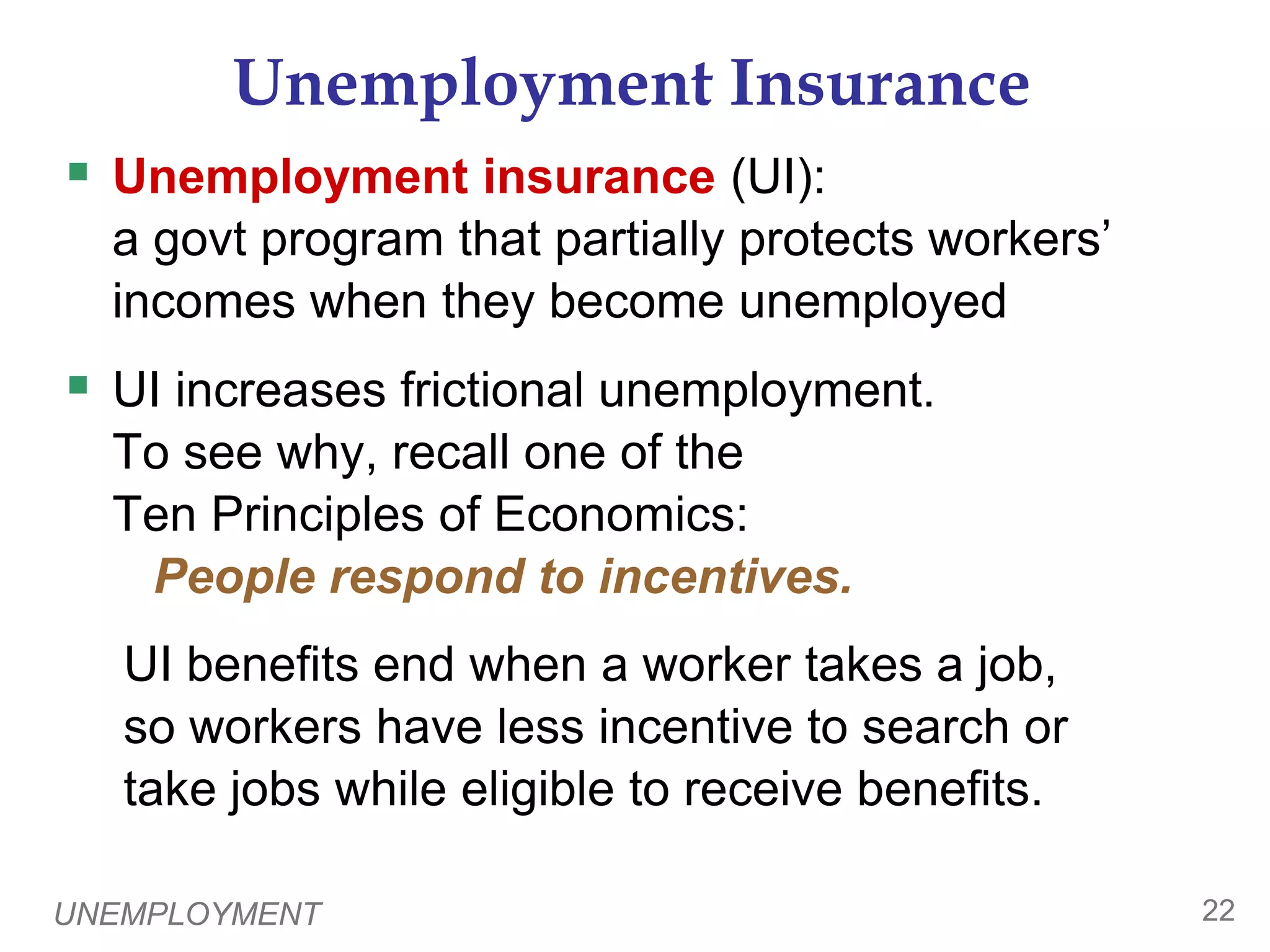 UNEMPLOYMENT21Public Policy and Job SearchGovt employment agenciesprovide information about job vacancies to speed up the matching of workers with jobs.Public training programsaim to equip workers displaced from declining industries with the skills needed in growing industries.  0