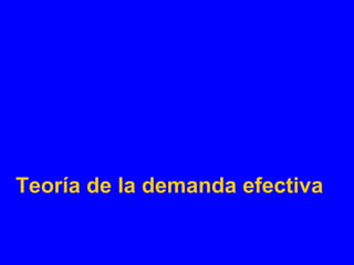 Teoría de la demanda efectiva
 