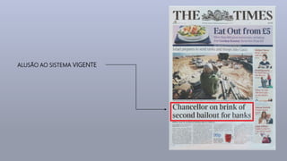 ALUSÃO AO SISTEMA VIGENTE
 