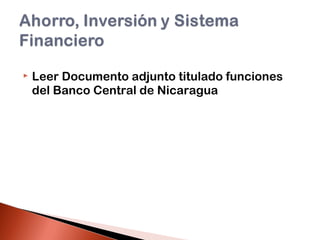  Leer Documento adjunto titulado funciones
del Banco Central de Nicaragua
 