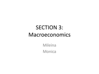 SECTION 3:Macroeconomics Mileina Monica 