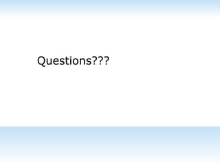 Questions???

 
