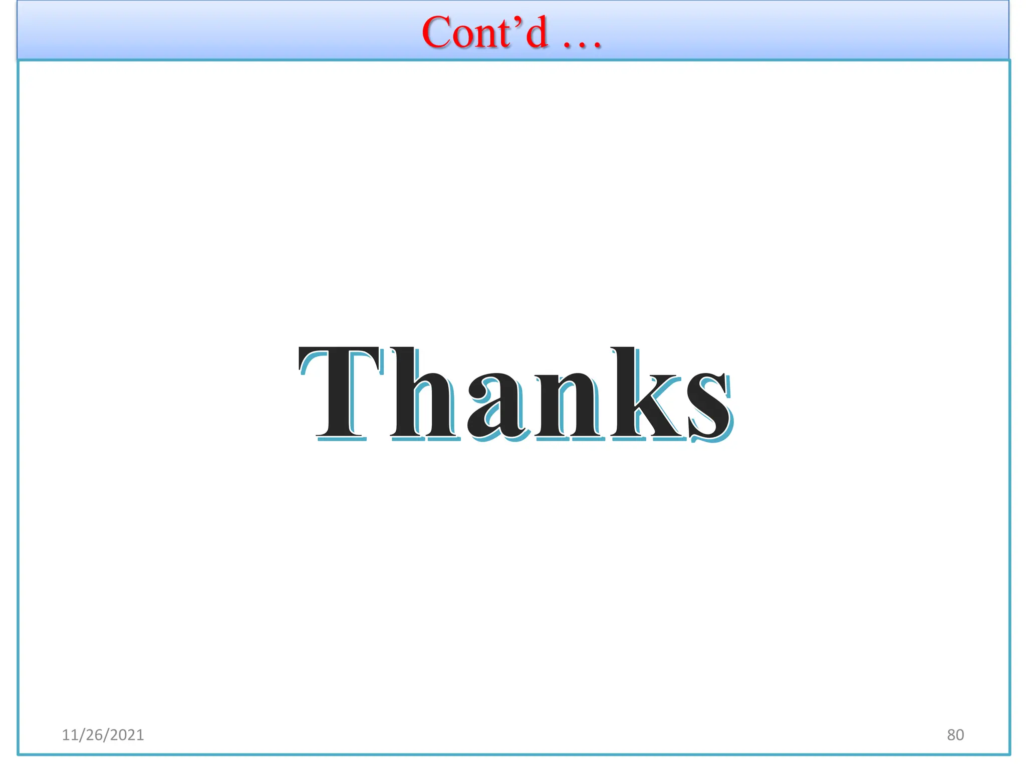 Cont’d …
11/26/2021 80
 