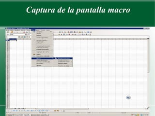 Captura de la pantalla macro
 