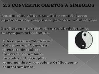 2.5 CONVERTIR OBJETOS A SÍMBOLOS