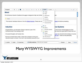 Many WYSIWYG Improvements
6
Tuesday, November 2, 2010
 