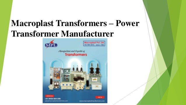 Macroplast Transformers – Power
Transformer Manufacturer
 