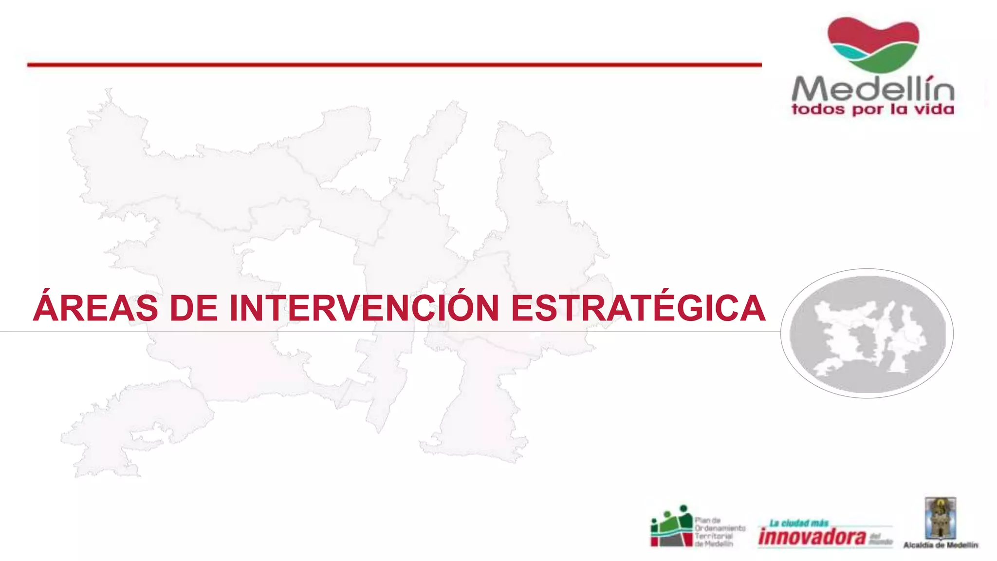 ÁREAS DE INTERVENCIÓN ESTRATÉGICA 
 