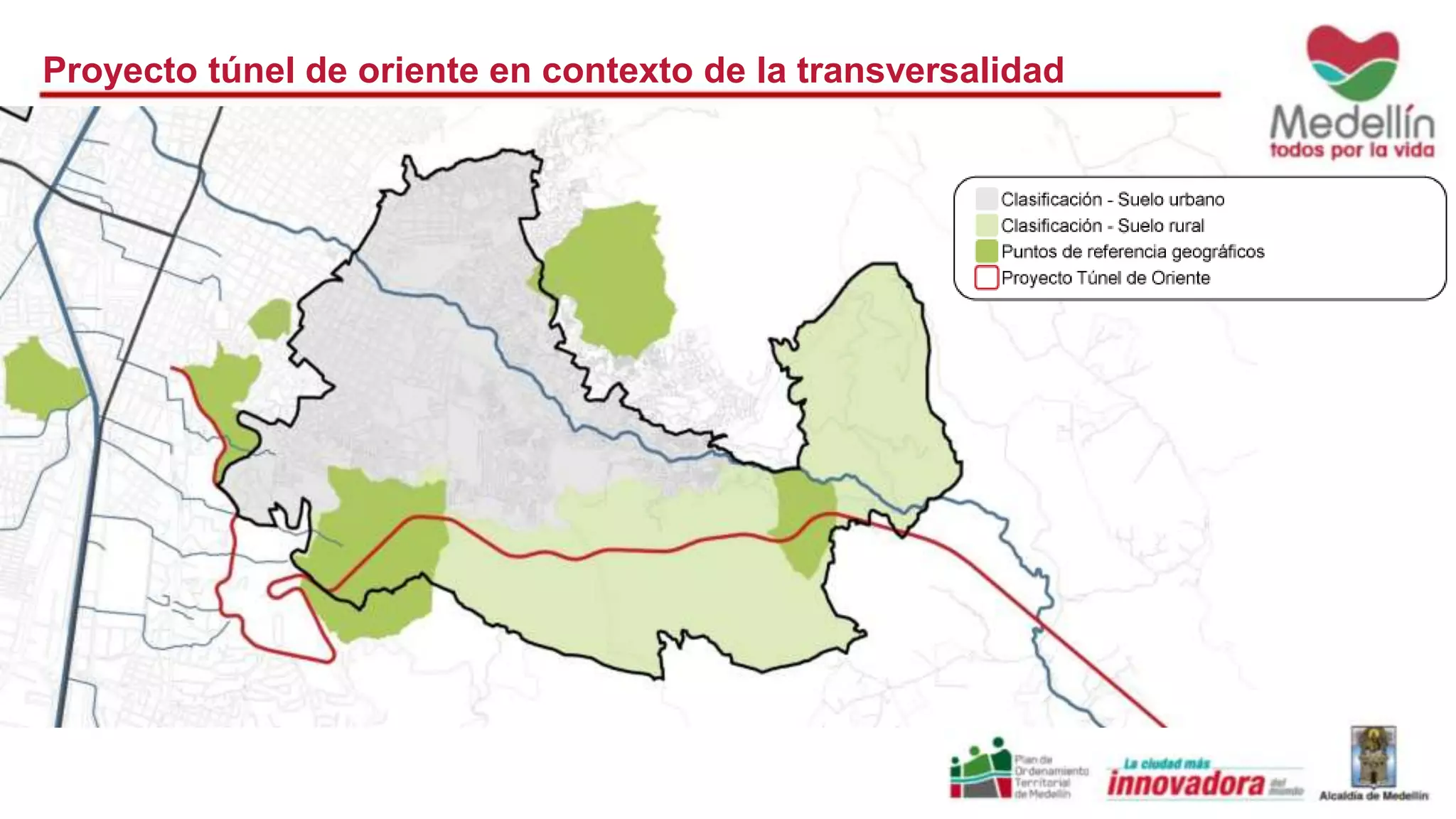 Proyecto túnel de oriente en contexto de la transversalidad 
 