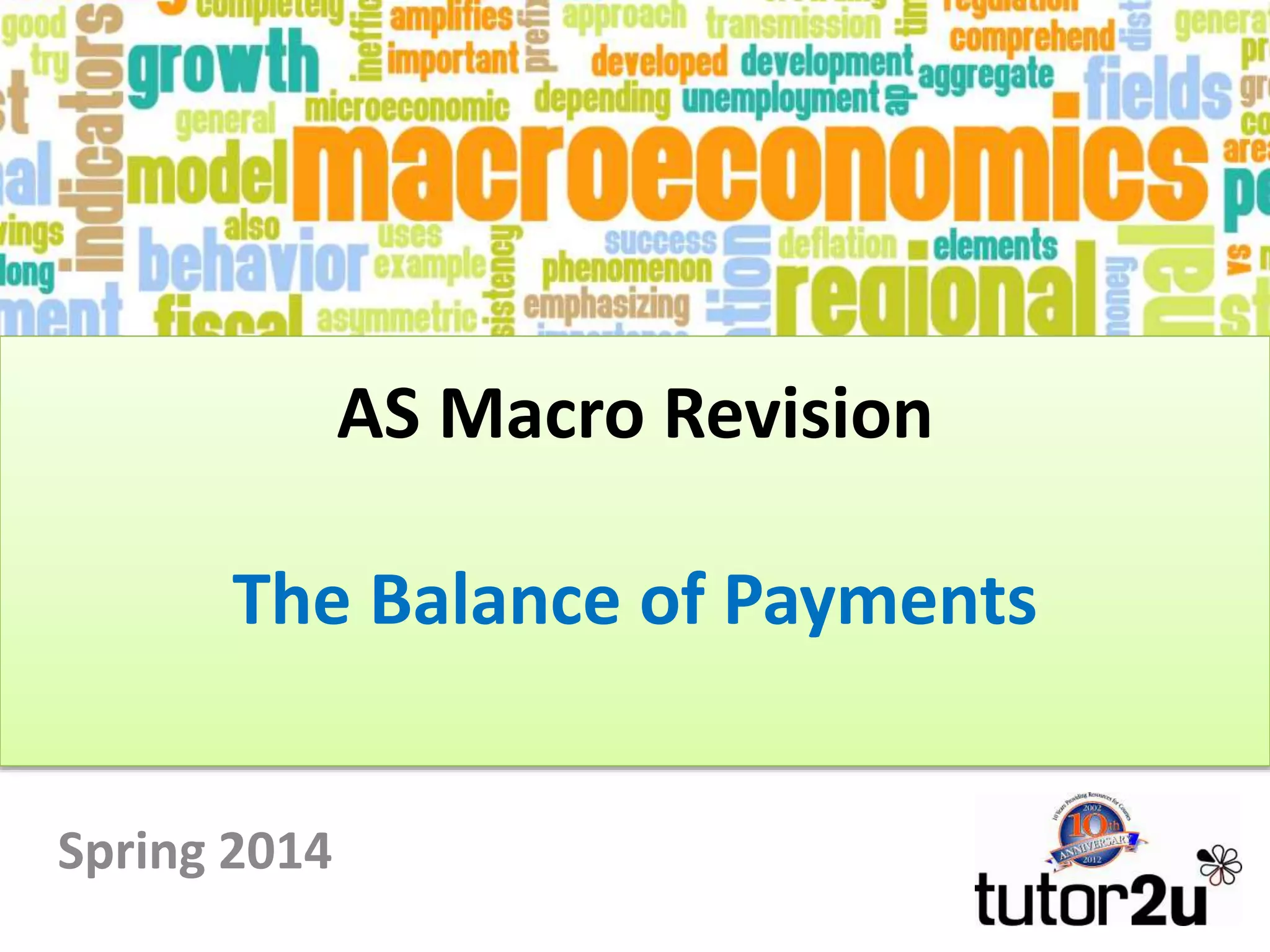 AS Macro Revision
Macroeconomics, Macro Objectives and
the Circular Flow of Income
Spring 2014
 