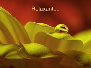 Relaxant.... 