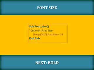 Macros code for Font, Style, Size, Bold | PPTX