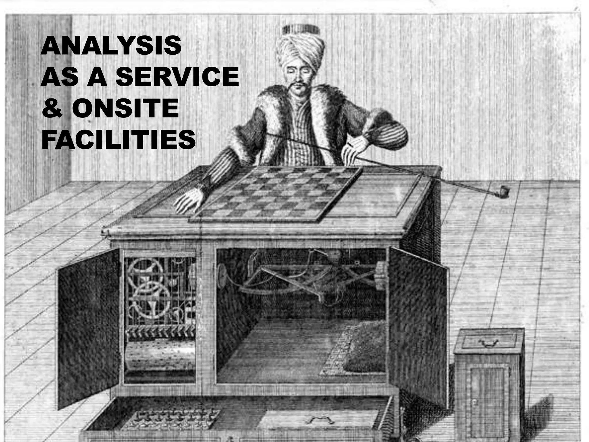 ANALYSIS
AS A SERVICE
& ONSITE
FACILITIES
 