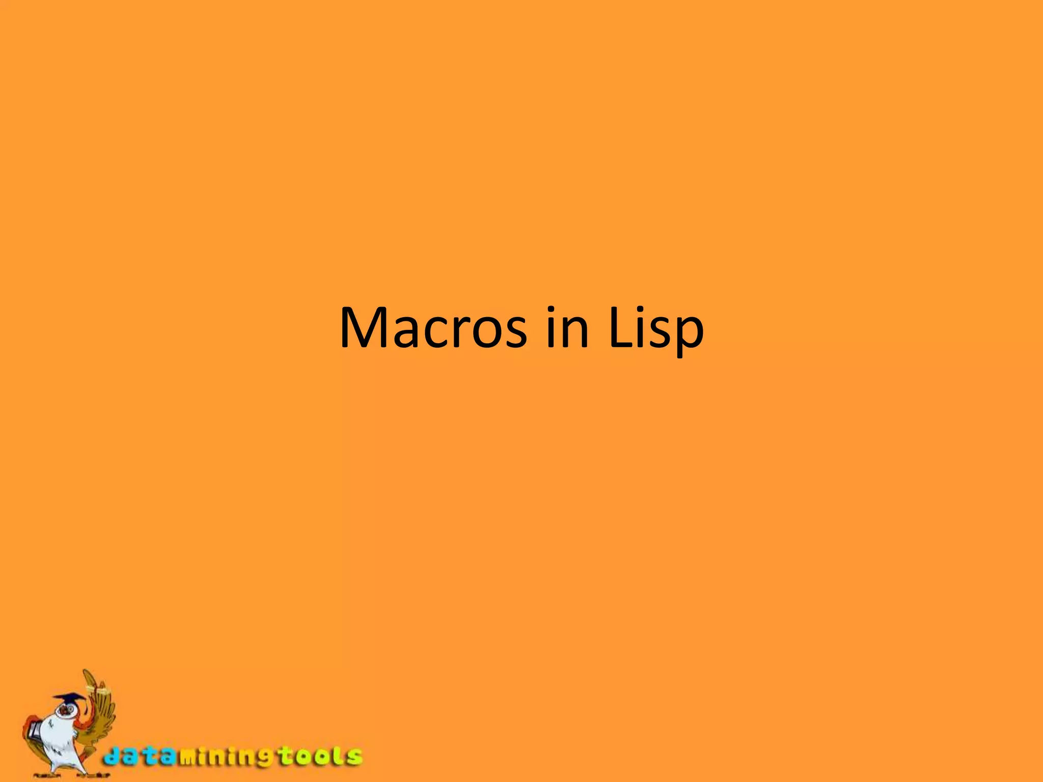 Macros in Lisp