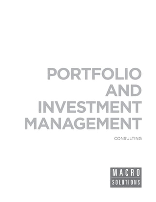 PORTFOLIO
        AND
 INVESTMENT
MANAGEMENT
        CONSULTING
 