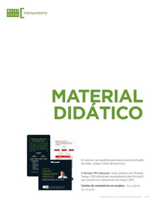 [             TREINAMENTO




                                                                                                                   MATERIAL
                                                                                                                   DIDÁTICO
                                                                     ESTRUTURA ANALÍTICA
                                                                       DO PROJETO (EAP)                                          EXEMPLO DE APLICAÇÃO
                                                                                                                                 Decomposição e hierarquização para a
                                                                     EAP é uma árvore lógica e
                                                                     hierárquica que contém todos                                escolha entre 2 alternativas usando-se
                                                                     os trabalhos a serem realizados                             3 critérios.
                                                                     pelo projeto. Cada nível descen-                                                      META
                                                                     dente do projeto representa um
                                                                     aumento no nível de detalhamento
                                                                     do projeto, como se fosse um                               CRITÉRIO 1            CRITÉRIO 2               CRITÉRIO 3
                                                                     organograma.

                                                                                                                                           ALTERNATIVA 1           ALTERNATIVA 2
                                                                                                                                                                                   Critérios e Alternativas
                                                                                                                                                                                   Escala de Saaty para Comparar




                                                                                                                                           ESCALA                  AN 1   RP 2

                                                                                                                                     Extremamente
                                                                                                                                                                    9     1/9

ricardo-vargas.com
                                                                     CARACTERÍSTICAS
                                                                       - Voltado para as entregas do
                                                                                                                                     preferido
                                                                                                                                     Muito fortemente
                                                                                                                                                                    7     1/7
                                                                                                                                                                                                                   O material a ser recebido pelos alunos será constituído
                                                                                                                                     preferido
                                                                          projeto
A Microsoft, comemorando o lançamento do Microsoft Project 2010, apresenta neste
DVD cinco videocasts sobre gerenciamento de projetos com um dos -mais influentes todas as outras partes
                                                                          É a base de
                                                                          do planejamento
especialistas do mercado, o Professor Ricardo Viana Vargas. Seguindo o sucesso dos
                                                                                                                                     Fortemente preferido           5     1/5                                      de slides, artigos e listas de exercícios.
seus podcasts, a Microsoft convidou o especialista para desenvolver cinco Menor nível é chamado “Pacote de
                                                                        - aulas sobre os                                             Moderadamente
temas mais relevantes na área, cada uma delas com cerca de 5 minutos de duração.
                                                                            Trabalho”                                                                               3     1/3
                                                                                                                                     preferido
Microsoft, celebrating the launch of Microsoft Project 2010, presents Para a maioria dos projetos, é
                                                                    - this DVD with
5 (ﬁve) videocasts about project management featuring one of the most inﬂuential                 5 Minutes
                                                                      detalhada entre 4 e 6 níveis                                   Igualmente preferido           1      1

                                                                                                 PROJECT O processo completo de cálculo do AHP é
experts on the ﬁeld, prof. Ricardo Viana Vargas. Following the great success of his
podcasts, Microsoft has invited him to produce 5 (ﬁve) video classes about the most                                              1
                                                                                                                                     Avaliação Numérica       2
                                                                                                                                                                  Recíproco

                                                                                                                                                                                                                   5 Minutes PM Videocast. Aulas práticas com Ricardo
relevant project management themes, each one with about 5 minutes of duration.

Distribuição gratuita - Venda proibida / Free distribution - Not for Sale

Realização:
                                                                                                 MANAGEMENT serno artigo de Ricardo Vargas
                                                                                                           apresentado
                                                                                                           que pode       baixado gratuitamente em

Apoio Educacional:
                                                                                                 VIDEOCAST seu site: ricardo-vargas.com/ahp/                                                                       Vargas. DVD distribuído mundialmente pela Microsoft
                                                                                                 Ricardo Viana Vargas, MSc, IPMA-B, PMP                                                                            que comemora o lançamento do Project 2010.
Produção:



Produzido no Pólo Industrial de Manaus e distribuído por
Sonopress Rimo Indústria e Comércio Fonográﬁca S/A -
Indústria Brasileira CNPJ: 67.562.884/0004-91 - sob
                                                                                                             INCLUI CÓPIA DE AVALIAÇÃO DO MICROSOFT PROJECT 2010
                                                                                                                                                                                                                   Cartões de competência em projetos - Guia rápido
encomenda da Microsoft Informática do Brasil Ltda.                                                           INCLUDES A TRIAL OF MICROSOFT PROJECT 2010

                                                                                                                                                                                                                   de consulta.

                                                                                                                                                                                                                                   © Macrosolutions SA. Todos direitos reservados.   10/13
 