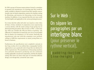 Sur le Web :
On sépare les
paragraphes par un
interligne blanc
(pour préserver le
rythme vertical).
[padding-bottom =
line-height]
 