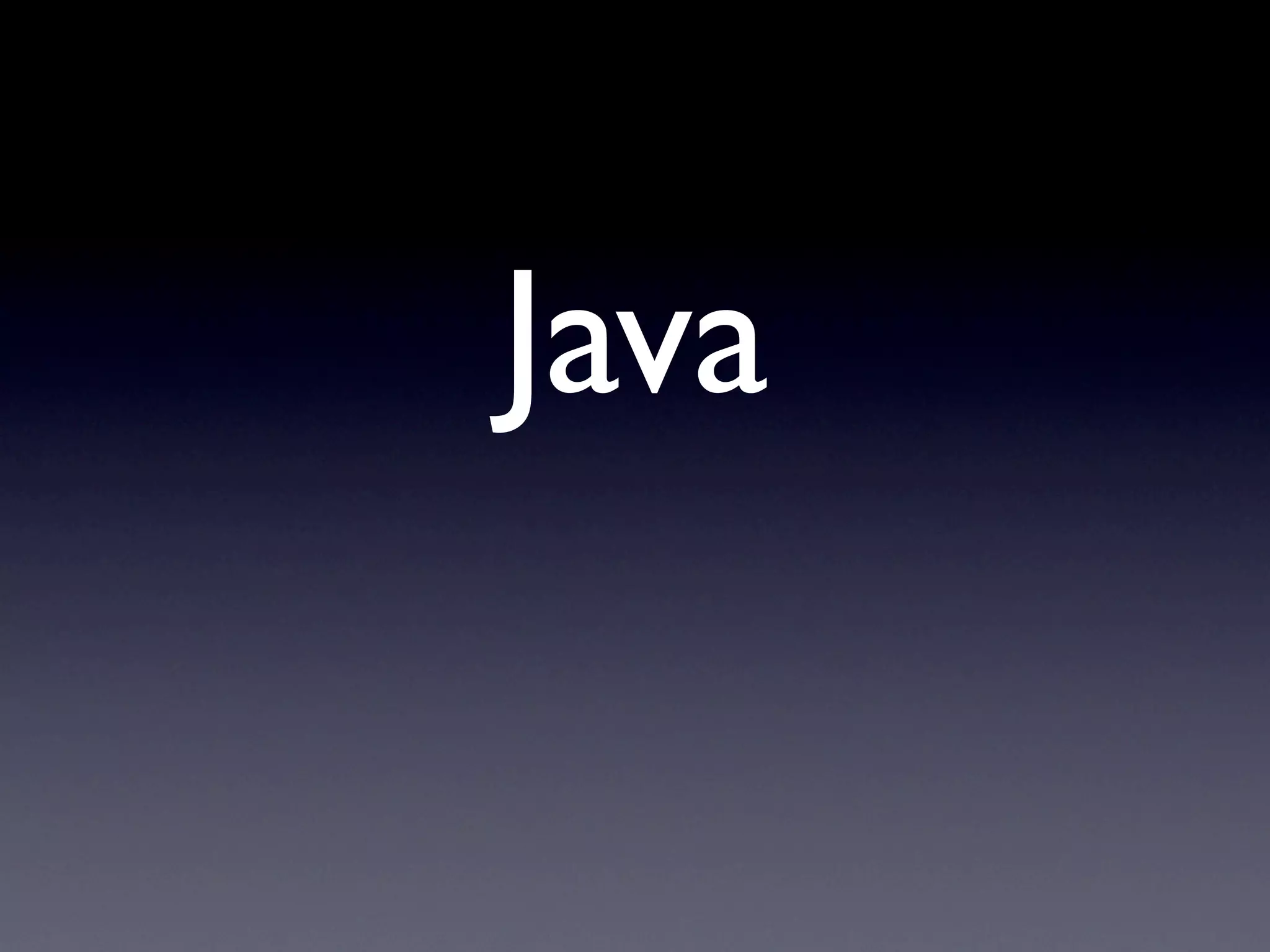 Java
 