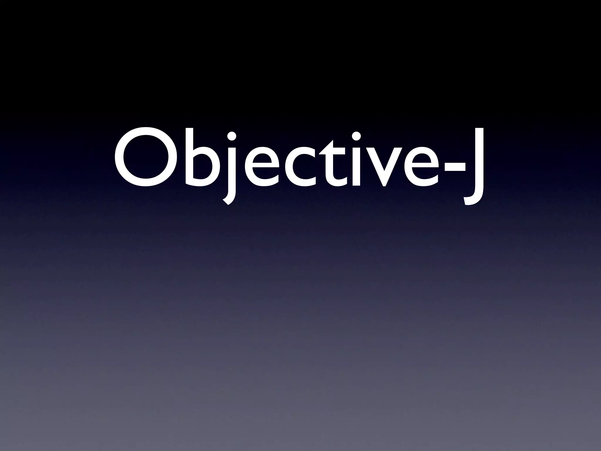 Objective-J
 