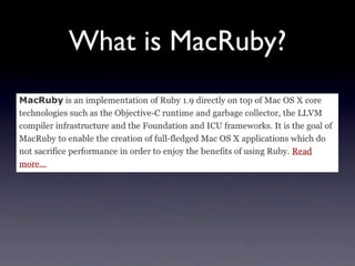 What is MacRuby?
 