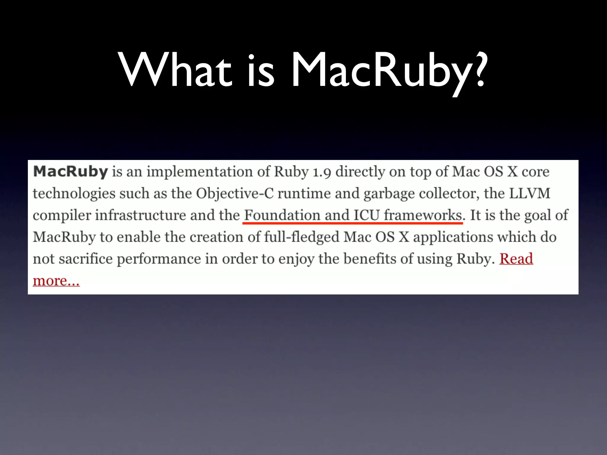 What is MacRuby?
 