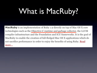 What is MacRuby?
 