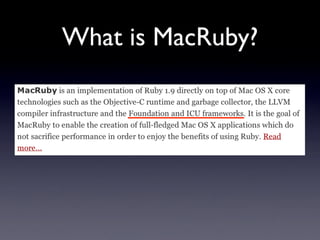 What is MacRuby?
 