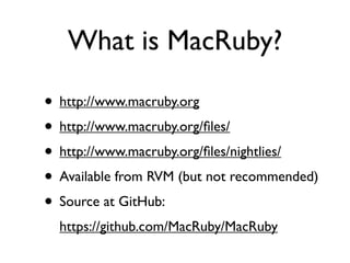 MacRuby for Fun and Profit