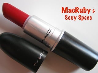 MacRuby &
    Sexy Specs




1
 