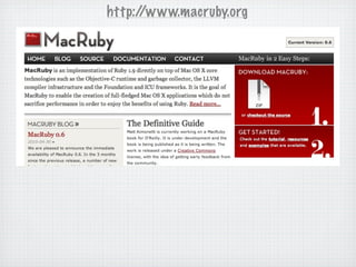http://www.macruby.org
 