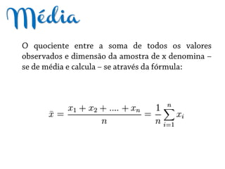 Média
 