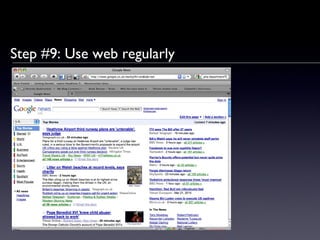 Step #9: Use web regularly 