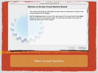 New virtual machine
 
