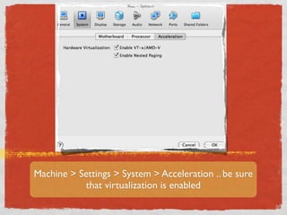 Machine > Settings > System > Acceleration .. be sure
           that virtualization is enabled
 