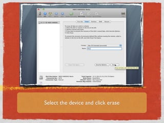 Select the device and click erase
 