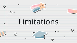 Limitations
 